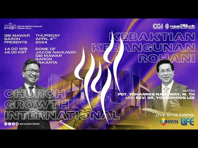 KKR CHURCH GROWTH INTERNATIONAL - JAKARTA | Rev. Dr. Younghoon Lee (Yoido Full Gospel Church Korea)