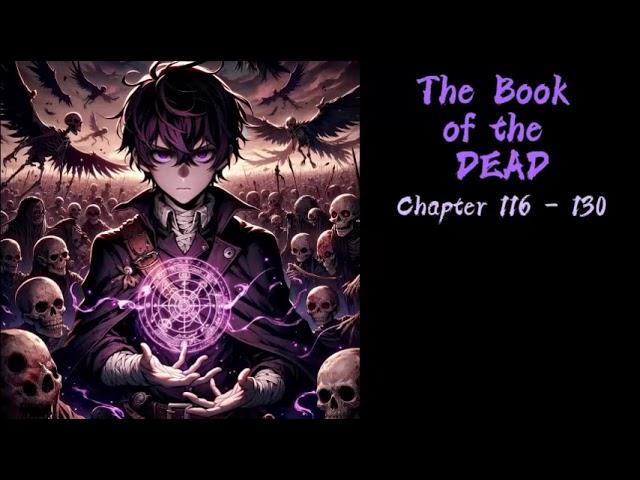 The Book of the Dead Ch 116-130| AUDIOBOOK|FANTASY|LIGHTNOVEL