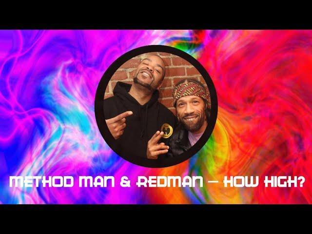 Method Man & Redman — How High? (Remix by Patrick Varine)