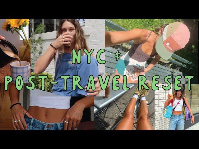 VLOG: let's go to nyc + POST TRAVEL RESET