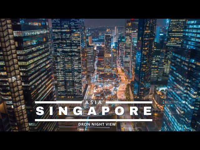 Singapore Drone Night View - Singapore Drone View 2020