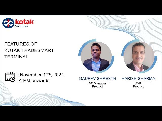 Webinar – Features of Kotak TradeSmart Terminal