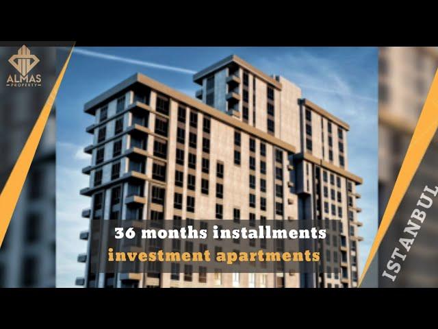 36 months installments | best investment properties in Istanbul Turkey   Real Estate in Turkey 