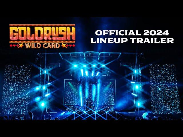 Goldrush: Wild Card 2024 | Official Lineup Trailer