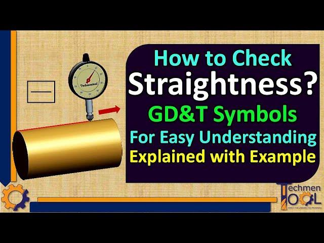 How to check Straightness? | GD&T Symbols | for Beginners | Explained with Example