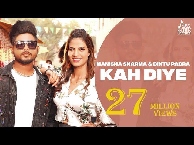 Kah Diye (Official Video) Manisha Sharma | Bintu Pabra | Kp kundu | Haryanvi Songs 2022