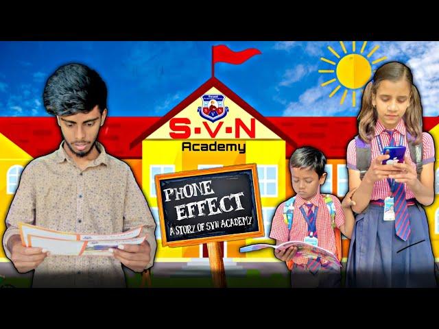 Phone Effect (A story of SVN Academy) || Kunal Monu ||Akki Gupta || Gyanu || Shruti || SVN ACADEMY