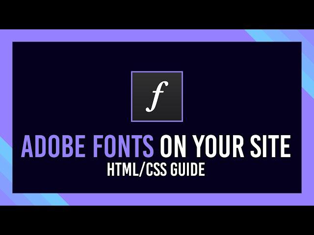 How to use Adobe Fonts on your website | Typekit Guide