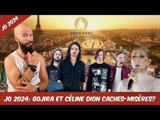 JO 2024: GOJIRA et Céline DION en CACHES-MISÈRES?