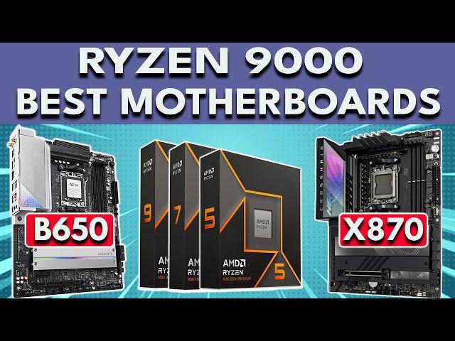 Best Motherboard for Ryzen 9000 | Best Motherboard For Ryzen 9600X, 9700X, 9900X, 9950X