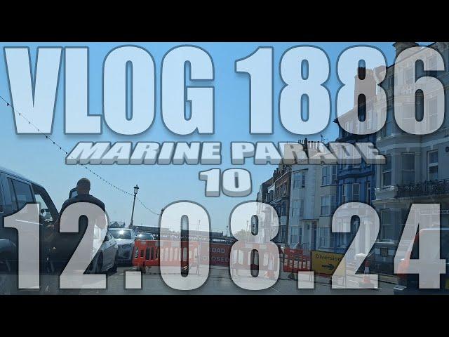 Marine Parade 10 | VLOG 1886 | 12.08.24 | Eastbourne | East Sussex