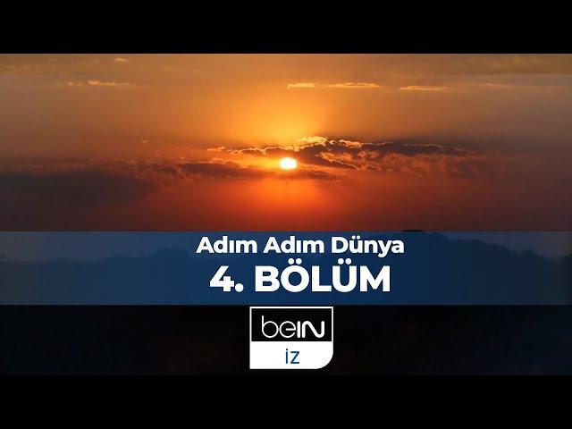 Adım Adım Dünya 4. Bölüm