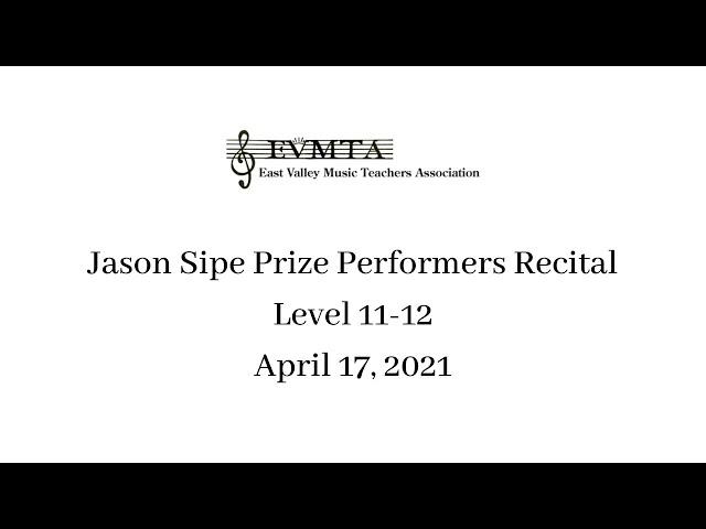 Jason Sipe Prize Performers Recital 2021 Level 11-12