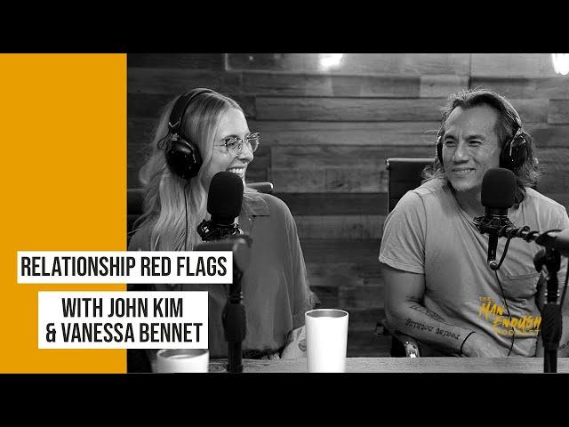 Build Stronger Relationships with John Kim & Vanessa Bennett | The Man Enough Podcast