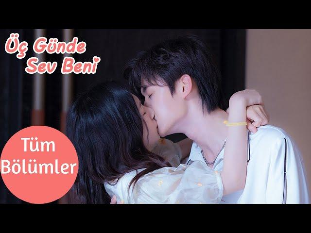 Üç Günde Sev Beni | Tüm Bölümler | Love Me in Three Days | 时限三天爱上我 | Zheng Yibin, Tan Yanyan