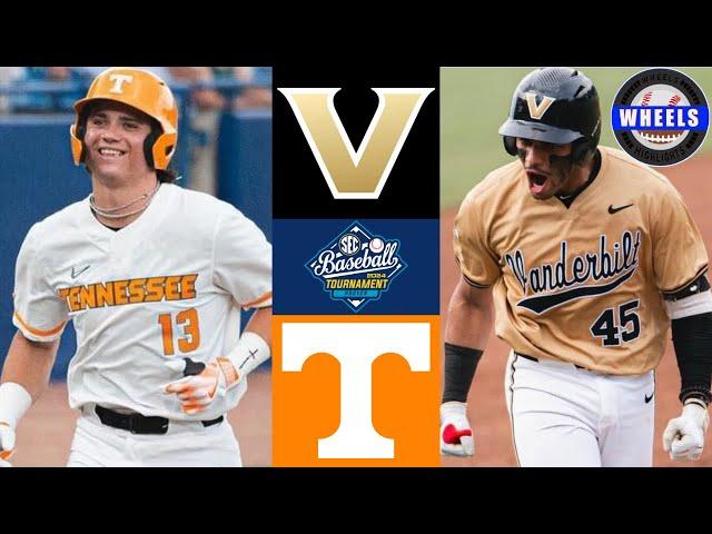 #8 Vanderbilt vs #1 Tennessee | SEC Tourney Round 2 | 2024 College Baseball Highlights