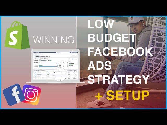 LOW BUDGET STEP BY STEP FACEBOOK AD STRATEGY/SETUP [FREE COURSE]