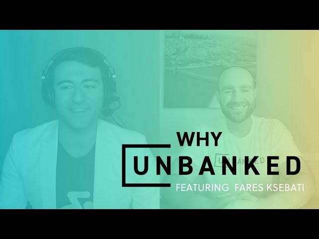 Why Unbanked?: Featuring MySwimPro CEO, Fares Ksebati