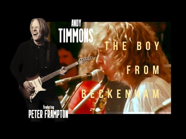 Andy Timmons "The Boy From Beckenham" (feat. Peter Frampton)