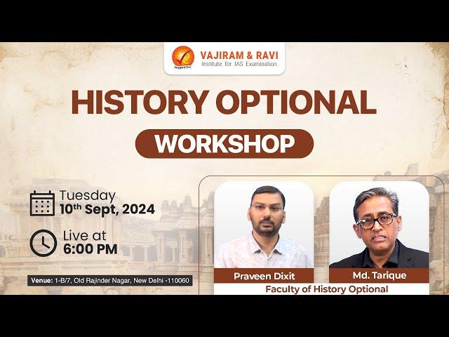 History Optional Workshop by Md Tarique and Praveen Dixit | UPSC Mains | Vajiram and Ravi