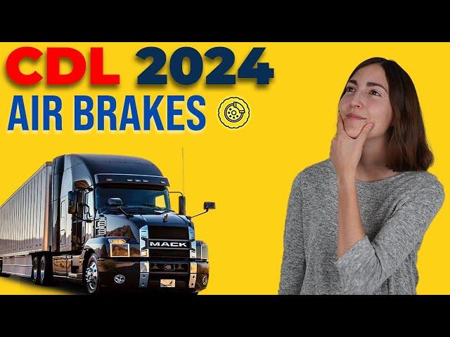 CDL Air Brakes Test 2024 (60 Questions with Explained Answers)