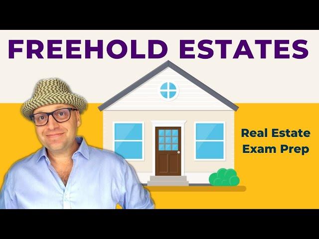 Freehold Estates | Real Estate Exam Prep Concepts