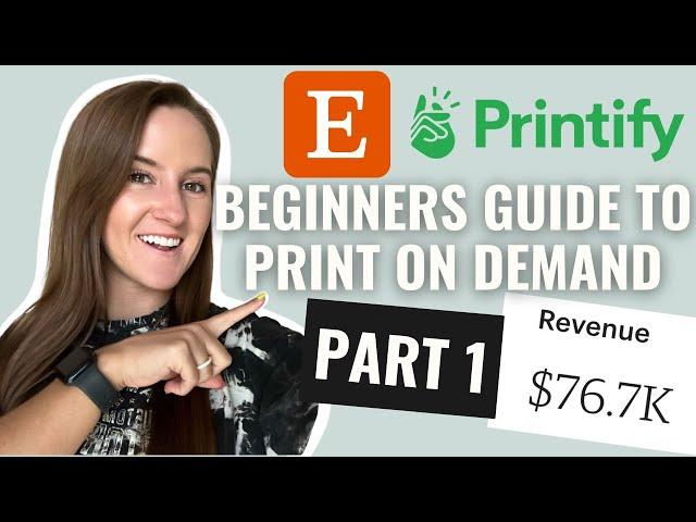 Getting Started Etsy Print on Demand Tutorial 2024 | Step by Step Beginners Guide utilizing Printify