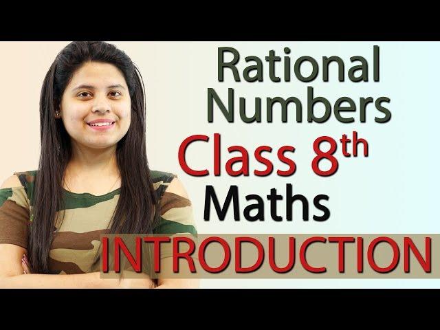 Introduction - Rational Numbers - Chapter 1 - NCERT Class 8 Maths Solutions