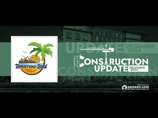 Tomorrow Land Country Club & Resort - Construction Update December 2024