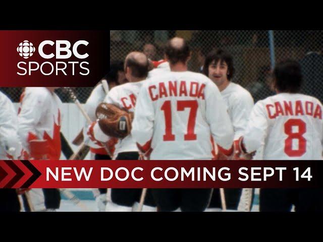 Summit 72: 1972 Canada-USSR Summit Series of Hockey documentary coming September 14 to CBC & CBC Gem