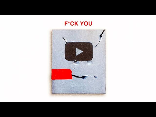 Dear YouTube, F*CK YOU