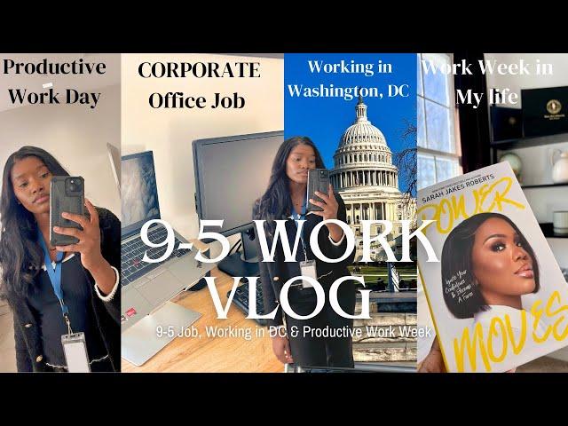 Work Vlog | Work Week In My Life | Corporate 9-5 Job in DC | Productive Work Days & Healthy Habits