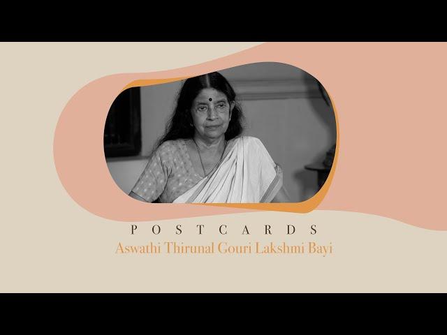 Aswathi Thirunal Gowri Lakshmi Bayi - Postcards @wonderwallmedia