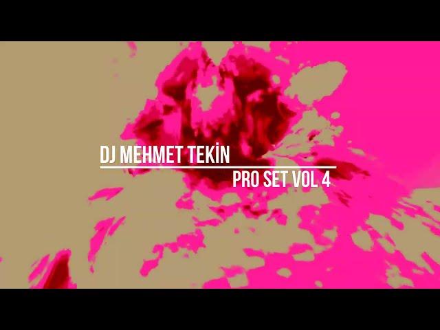 Dj Mehmet Tekin - Pro Set Vol 4 - 2024