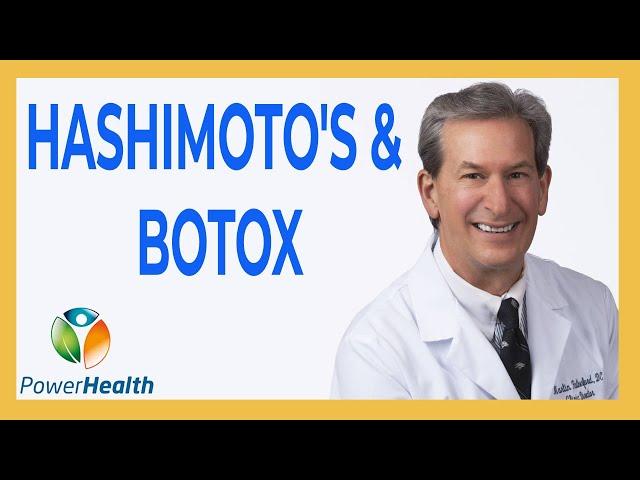 Hashimoto's and Botox