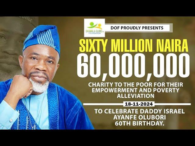 Dr. Yinke Ayefele's performance for Pastor Israel Ayanfe Olubori as DOF gave 60 million to charity