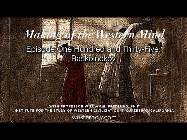 MOTWM | Crime and Punishment | Ep.135 | Raskolnokov