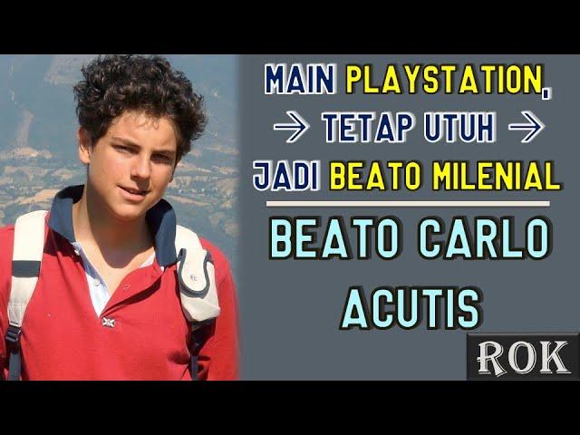 PELINDUNG REMAJA DAN PROGRAMER - BEATO CARLO ACUTIS | Riwayat Orang Kudus 12 Oktober