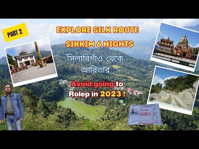 Silk Route Sikkim | Aritar Sikkim | East Sikkim Tourist Places | Sillerygaon To Aritar | EP 2