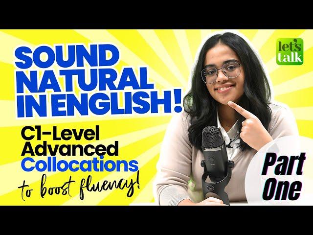 Speak Fluent English with These C1 Advanced Collocations! Boost English Fluency & Speak Confidently