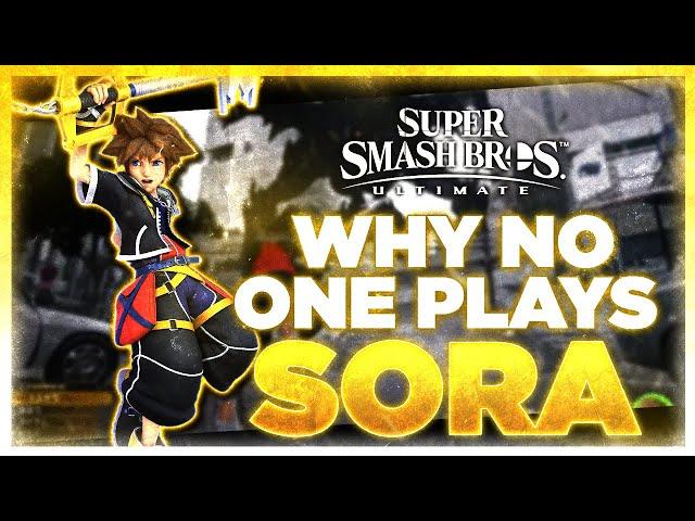 Why NO ONE Plays: Sora | Super Smash Bros. Ultimate