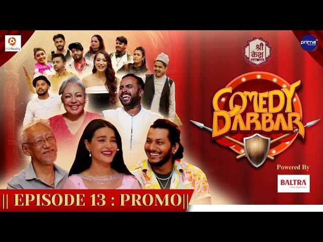 Shree Kesh COMEDY DARBAR | Episode 13 Trailer | Najir Husen, Shristi Shrestha, Deependra Gauchan