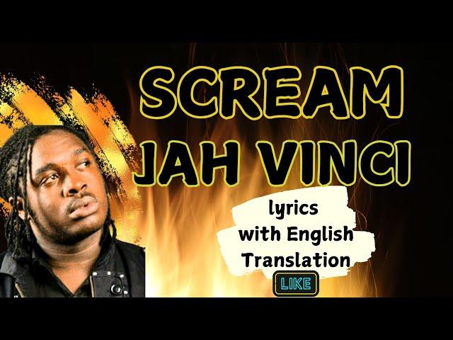 SCREAM// Jah Vinci // Lyrics Video w/English Translation #scream #jahvinci