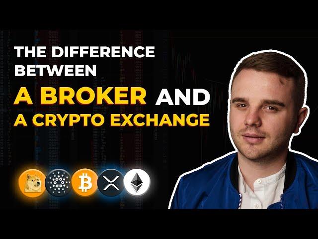 What is the Difference Between a Broker and a Crypto Exchange?