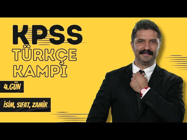 KPSS Türkçe Kampı / 4.GÜN / İSİM, SIFAT, ZAMİR / RÜŞTÜ HOCA