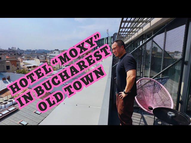 Our 5 Day Stay At The Moxy Hotel By Marriott In Bucharest, Romania (Old Town) 2023