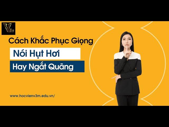 Cách Khắc Phục Giọng Nói Hụt Hơi, Hay Ngắt Quãng | Huyền Hàn Quốc