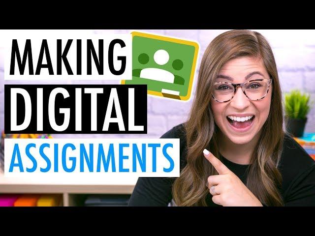 How to Create Digital Assignments for Google Classroom | EDTech Made Easy