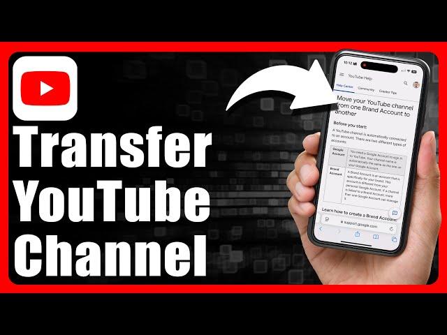 How To Transfer YouTube Channel To Another Google Account