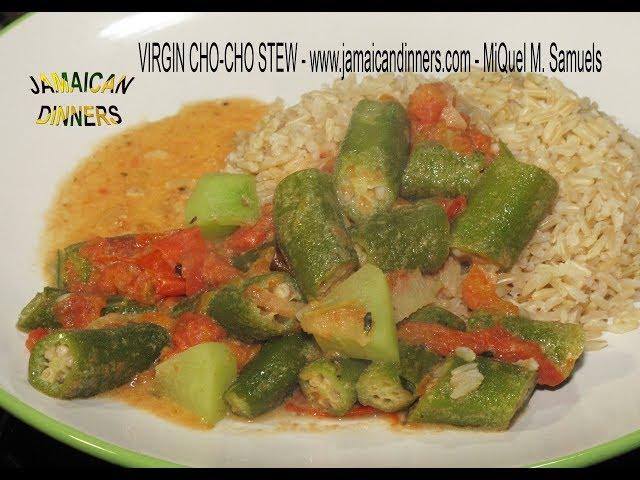 VIRGIN CHO-CHO STEW aka OKRA RUNDUNG CHO-CHO recipe